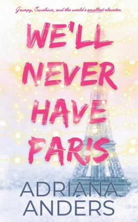 We'll Never Have Paris