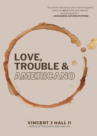 Love Trouble & Americano