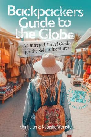 Backpackers' Guide to the Globe