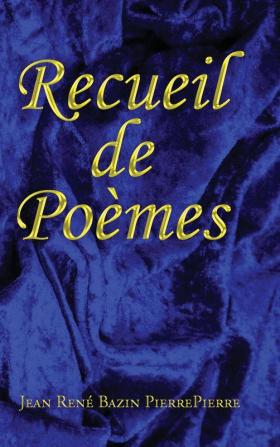 Recueil De Poèmes (French Edition)