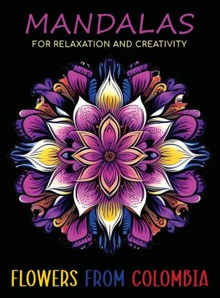 Mandalas for Relaxation and Creativity