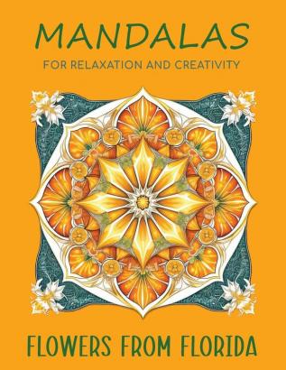 Mandalas for Relaxation and Creativity