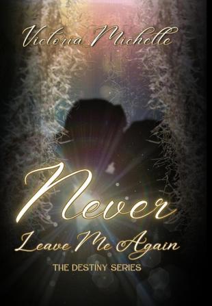 Never Leave Me Again