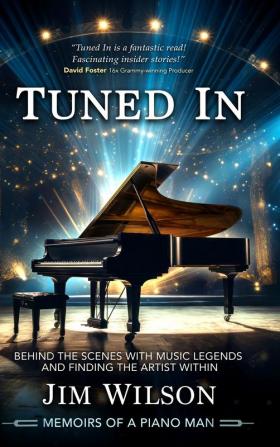 Tuned In - Memoirs of a Piano Man