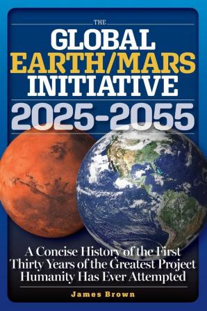 The Global Earth/Mars Initiative