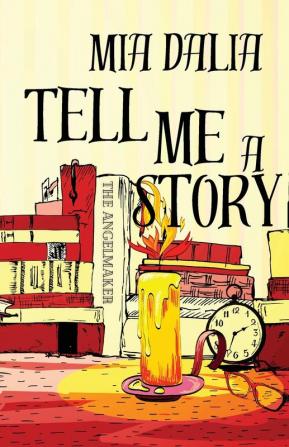 Tell Me A Story