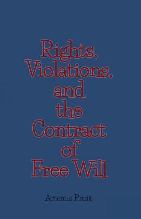 Rights Violations and the Contract of Free Will