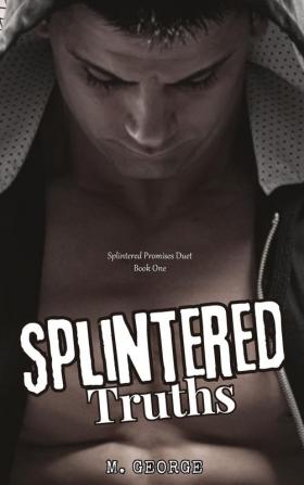 Splintered Truths