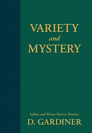 Variety and Mystery