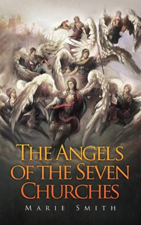 The Angels of The Seven Churches