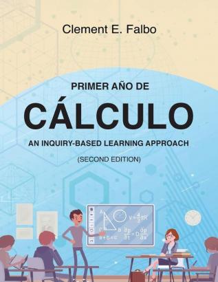 Primer Año Cálculo: An Inquiry-Based Learning Approach