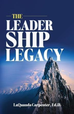 The Leadership Legacy