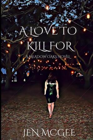 A LOVE TO KILL FOR