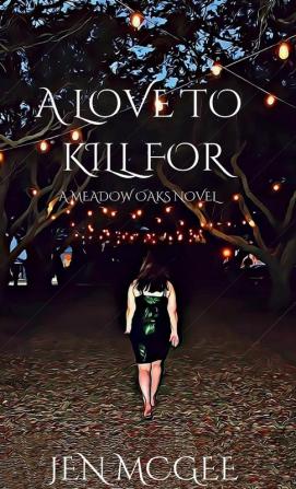 A LOVE TO KILL FOR