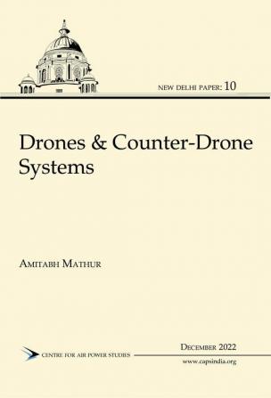 Drones & Counter- Drone Systems