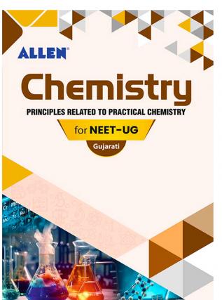 CHEMISTRY: Principles Related to Practical Chemistry for NEET-UG in Gujarati by ALLEN