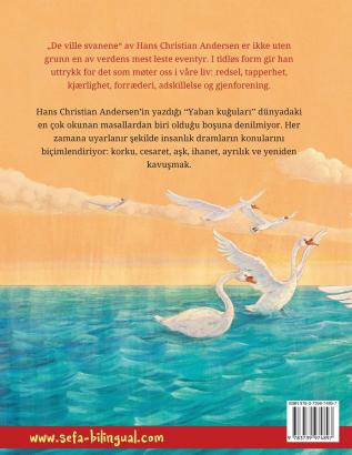 De ville svanene - Yaban kuğuları (norsk - tyrkisk): Tospråklig barnebok etter et eventyr av Hans Christian Andersen (Sefa Bildebøker På to Språk)