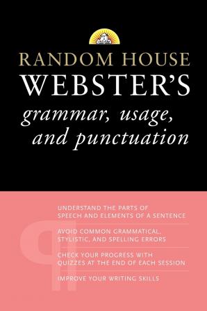 Random House Webster's Grammar Usage and Punctuation