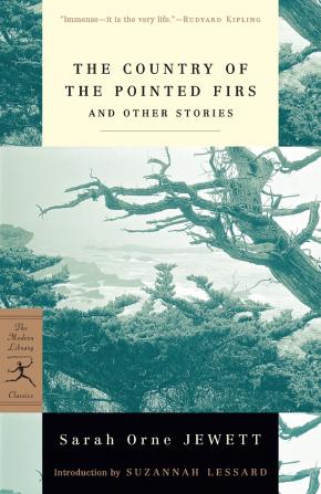 The Country of the Pointed Firs and Other Stories