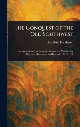 The Conquest of the Old Southwest