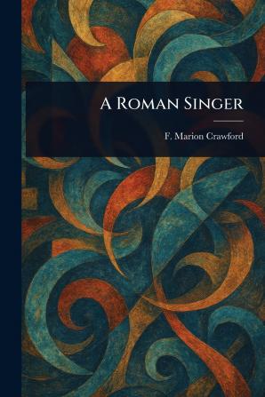 A Roman Singer