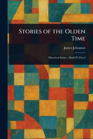 Stories of the Olden Time