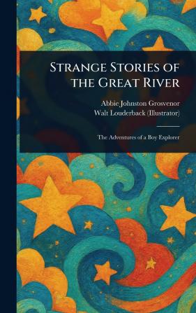 Strange Stories of the Great River