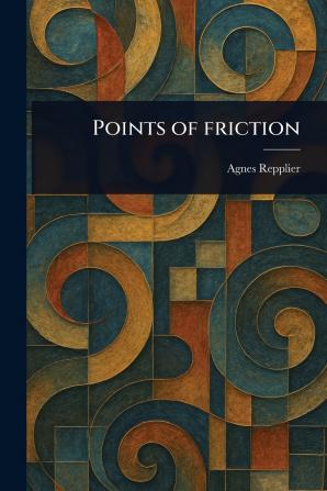 Points of Friction
