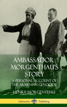 Ambassador Morgenthau's Story