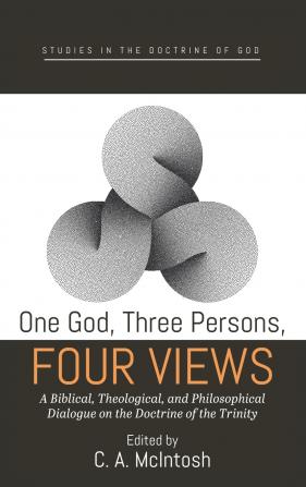One God Three Persons Four Views