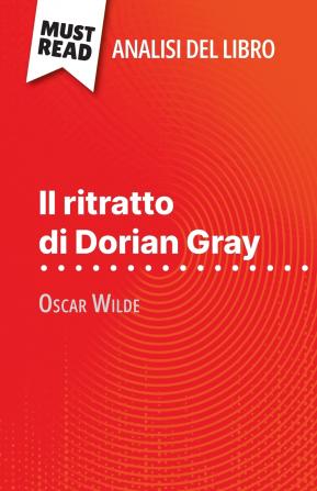 Il ritratto di Dorian Gray di Oscar Wilde (Analisi del libro)
