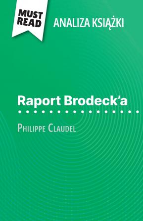 Raport Brodeck'a ksi??ka Philippe Claudel (Analiza ksi??ki)