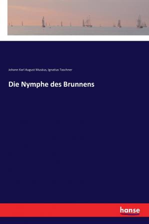 Die Nymphe des Brunnens
