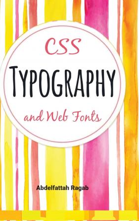 CSS Typography and Web Fonts