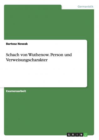 Schach von Wuthenow. Person und Verweisungscharakter