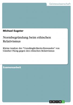 Normbegründung beim ethischen Relativismus