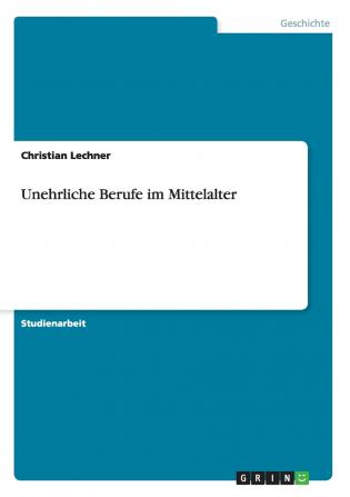 Unehrliche Berufe im Mittelalter