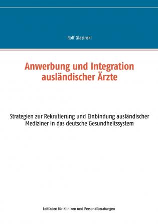 Anwerbung und Integration ausländischer Ärzte