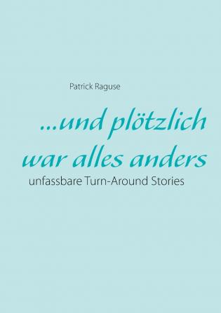 ...und plötzlich war alles anders