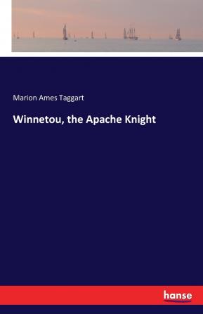 Winnetou the Apache Knight