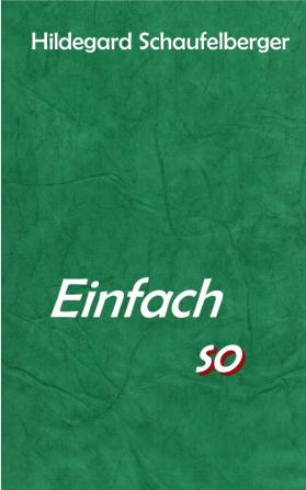 Einfach so
