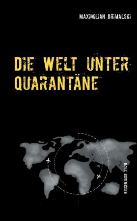 Die Welt unter Quarantäne