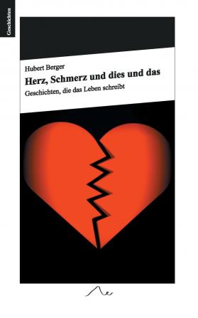 Herz Schmerz und dies und das