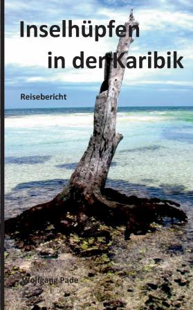 Inselhüpfen in der Karibik