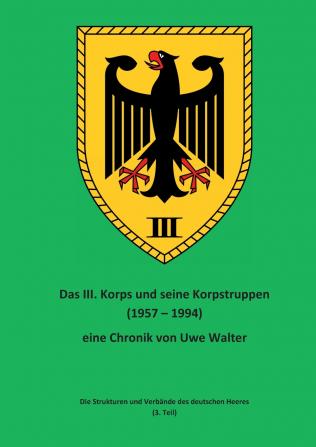 Das III. Korps und seine Korpstruppen