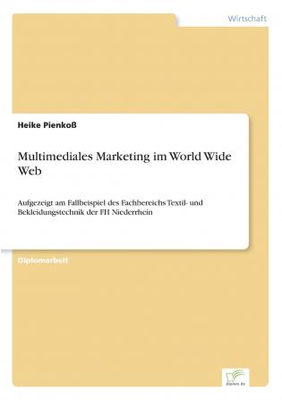 Multimediales Marketing im World Wide Web