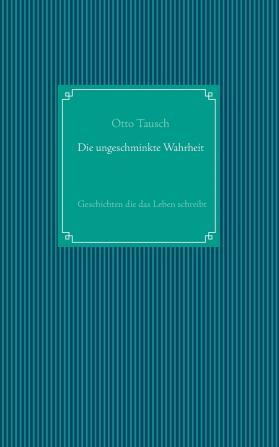 Die ungeschminkte Wahrheit