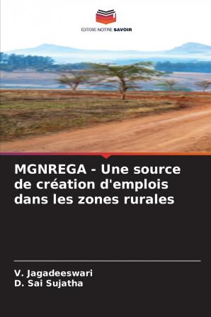 MGNREGA - Une source de création d'emplois dans les zones rurales