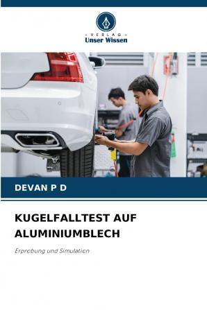 KUGELFALLTEST AUF ALUMINIUMBLECH