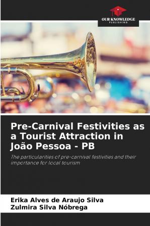 Pre-Carnival Festivities as a Tourist Attraction in João Pessoa - PB